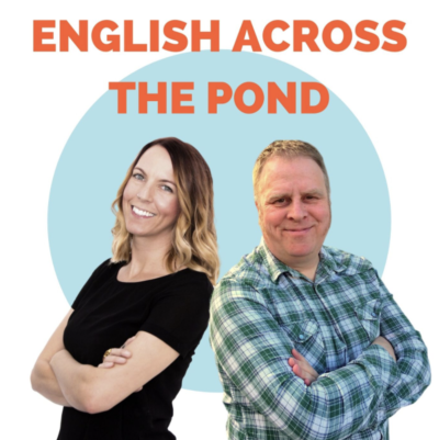 english across the pond language learning podcast